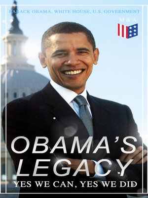 cover image of Obama's Legacy--Yes We Can, Yes We Did